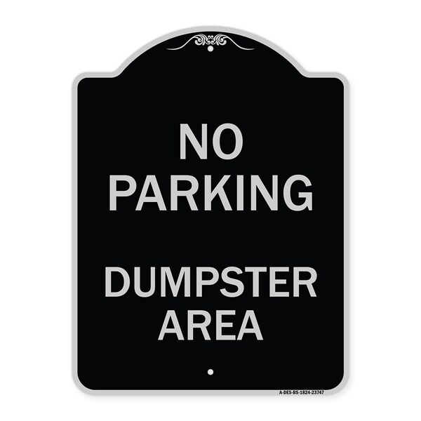 Signmission No Parking Dumpster Area Heavy-Gauge Aluminum Architectural Sign, 24" x 18", BS-1824-23747 A-DES-BS-1824-23747 - main